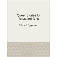 《Queer Stories for Boys and Girls》[57M]百度网盘|亲测有效|pdf下载