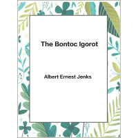 《The Bontoc Igorot》[52M]百度网盘|亲测有效|pdf下载
