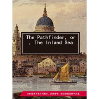 《The Pathfinder, or, The Inland Sea》[51M]百度网盘|亲测有效|pdf下载