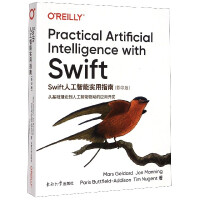 《Swift人工智能实用指南(从基础理论到人工智能驱动的应用开发影印版)(英文版)》[51M]百度网盘|亲测有效|pdf下载